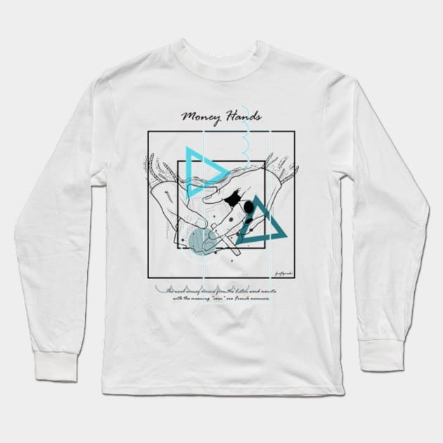 Money Hands version 9 Long Sleeve T-Shirt by Frajtgorski